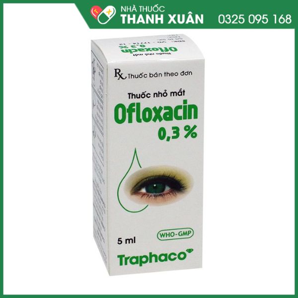 Ofloxacin 0.3% điều trị nhiễm khuẩn mắt